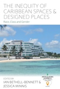 Cover: The Inequity of Caribbean Spaces and Designed Places - Berghahn Books