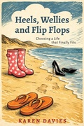 Cover: Heels, Wellies and Flip-Flops - Izzy and Jack