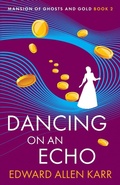 Cover: Dancing on an Echo - Lakeside Letters, LLC