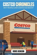Cover: Costco Chronicles - The Authors Central