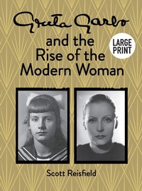 Enlarge image Cover: Greta Garbo and the Rise of the Modern Woman LARGE PRINT - Vendela Publishing
