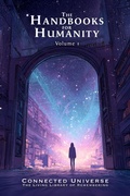 Cover: The Handbooks for Humanity: Volume 1 - Connected Universe