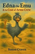 Cover: Edna the Emu & the Coat of Arms Crew - Book Publishing LLC