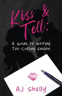 Enlarge image Cover: Kiss & Tell - Quill & Flame Publishing House