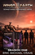 Cover: Wings of Earth Season One - Rivenstone Press