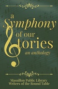 Cover: A Symphony of Our Stories - Queen Anne's Lace Publishing