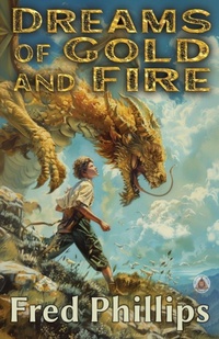 Enlarge image Cover: Dreams of Gold and Fire - Gold and Fire Series