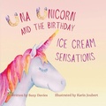 Cover: Una Unicorn and The Birthday Ice Cream Sensations - Elite Lizzard Publishing Company