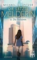 Cover: Die letzte Melderin - Lestihr Verlag