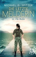 Cover: Die letzte Melderin - Lestihr Verlag