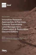 Cover: Innovative Research Approaches & Practices Towards Sustainable Land Management, Preservation & Restoration (Second Edition) - MDPI AG