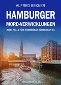 Cover: Hamburger Mord-Verwicklungen: Zwei F&auml;lle f&uuml;r Kommissar J&ouml;rgensen 61 - Ybeling Verlag