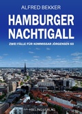 Cover: Hamburger Nachtigall: Zwei F&auml;lle f&uuml;r Kommissar J&ouml;rgensen 60 - Ybeling Verlag