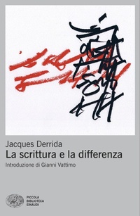 Enlarge image Cover: La scrittura e la differenza - Piccola biblioteca Einaudi. Big;Einaudi