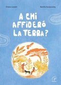 Cover: A chi affider&ograve; la terra? - Grandi storie. Giovani lettori;Paoline Editoriale Libri