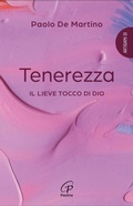 Cover: Tenerezza. Il lieve tocco di Dio - Scintille dello Spirito;Paoline Editoriale Libri