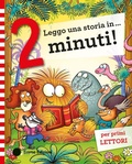 Cover: Leggo una storia in... 2 minuti! Stampatello maiuscolo - Una storia in 2 minuti;Emme Edizioni