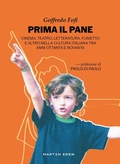 Cover: Prima il pane. Cinema, teatro, letteratura, fumetto e altro nella cultura italiana tra anni Ottanta e Novanta - Galassia Gutenberg;Martin Eden