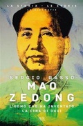 Cover: Mao Zedong. L'uomo che ha inventato la Cina di oggi - BUR La storia, le storie;Rizzoli