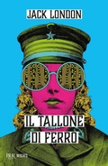 Cover: Il tallone di ferro - BUR Weird;Rizzoli