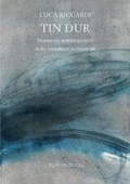 Cover: Tin dur. Romanzo autobiografico sulla malattia e la rinascita - Rupe Mutevole