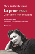 Cover: La promessa. Un secolo di lotte contadine - Storia, storie;Affinit&agrave; Elettive Edizioni