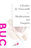 Cover: Meditazioni sul Vangelo - Biblioteca universale cristiana;San Paolo Edizioni