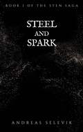 Cover: Steel and Spark - Andreas Selevik