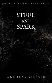 Enlarge image Cover: Steel and Spark - Andreas Selevik