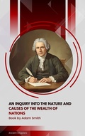 Cover: An Inquiry into the Nature and Causes of the Wealth of Nations - Ancient Chapters