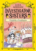 Cover: Complotti a compleanno. Investigator Sisters - De Agostini