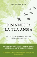 Cover: Disinnesca la tua ansia. La via per rompere lo schema e tornare a vivere - Giunti Editore