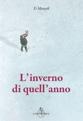 Cover: L' inverno di quell'anno - Sol Levante;Luni Editrice
