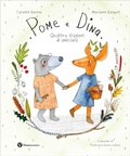 Cover: Pome e Dina. Quattro stagioni di amicizia - Nomos bambini;Nomos Edizioni