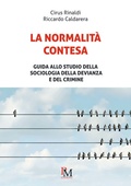 Cover: La normalit&agrave; contesa. Guida allo studio della sociologia della devianza e del crimine - PM Edizioni