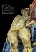 Cover: Le pietre e la memoria. Il patrimonio culturale del territorio di Accumoli tra presente e futuro - Sabina Nova;Campisano Editore