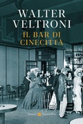 Cover: Il bar di Cinecitt&agrave; - HarperCollins Italia