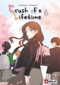 Cover: Crush of a lifetime. Vol. 6 - Gaijin;Crush of a lifetime