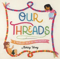 Enlarge image Cover: Our Threads - Penguin Workshop