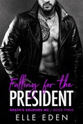 Cover: Falling for the President - Elle Eden