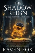 Cover: The Shadow Reign - Perfectly Plotted Books