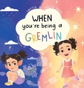 Cover: When You're Being a Gremlin - Vanessa Costa
