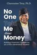 Cover: No One Told Me About Money - FirstGenTalks LLC