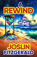 Cover: A Rewind In Time - Circles Legacy Publishing, LLC