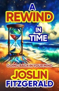 Enlarge image Cover: A Rewind In Time - Circles Legacy Publishing, LLC