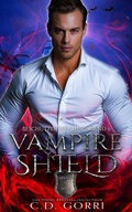 Cover: Vampire Shield: Besch&uuml;tzer des Chaos Band 6 - C.D. Gorri