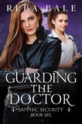 Cover: Guarding the Doctor - Reba Bale