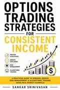 Cover: Options Trading Strategies for Consistent Income - Sankar Srinivasan