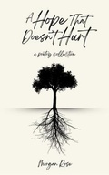 Cover: A Hope That Doesn't Hurt - Morgan Rose