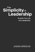 Cover: The Simplicity of Leadership - Bookbaby